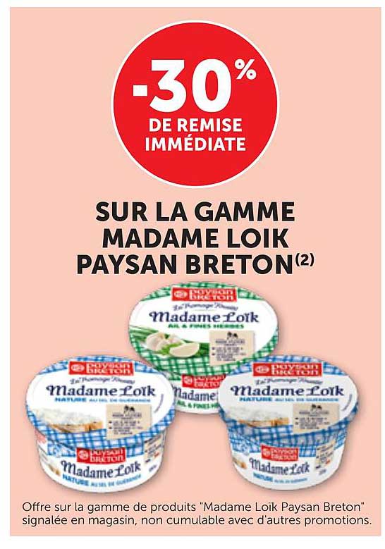 -30% DE REMISE IMMÉDIATE SUR LA GAMME MADAME LOIK PAYSAN BRETON(2)