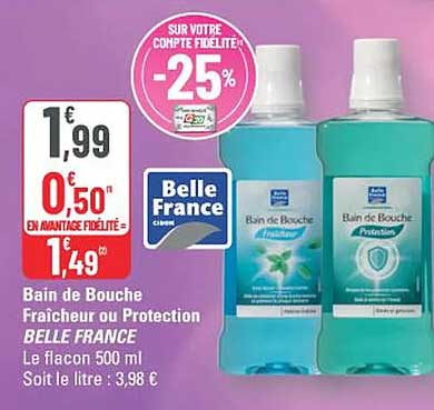 Bain de Bouche Fraîcheur ou Protection BELLE FRANCE