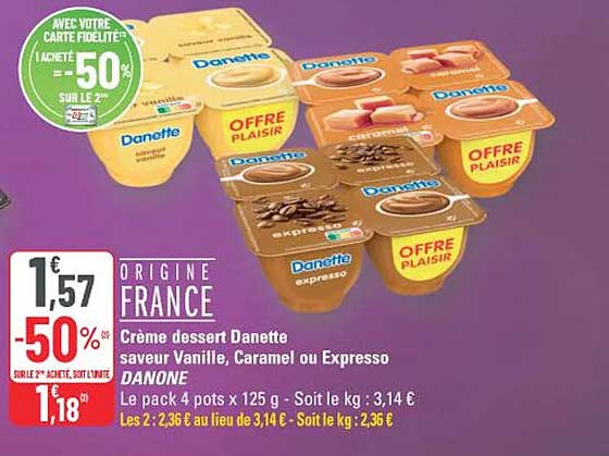 Crème dessert Danette saveur Vanille, Caramel ou Expresso DANONE
