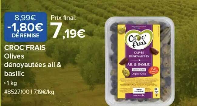 CROC'FRAIS Olives dénoyautées ail & basilic