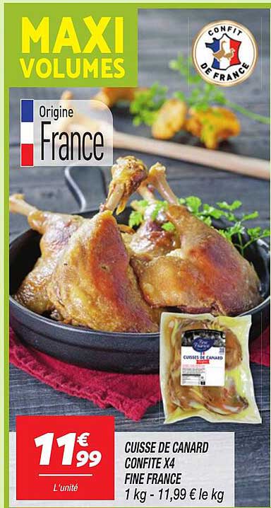 CUISSE DE CANARD CONFITE X4 FINE FRANCE 1 kg - 11,99 € le kg