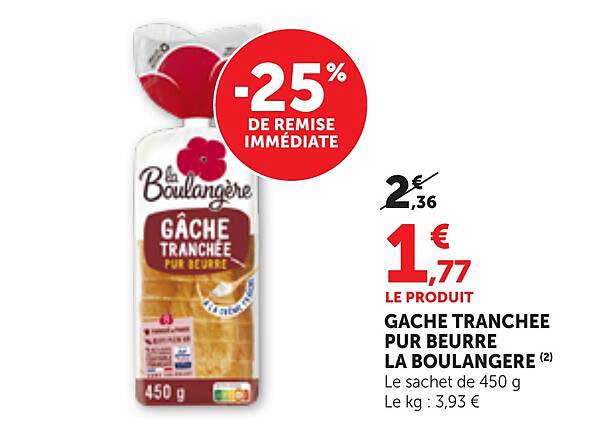 GACHE TRANCHEE PUR BEURRE LA BOULANGERE