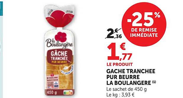 GACHE TRANCHEE PUR BEURRE LA BOULANGERE