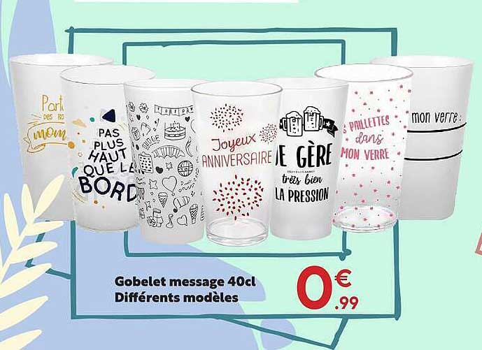 Gobelet message 40cl Différents modèles