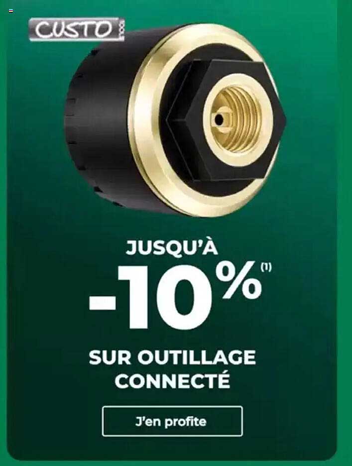 JUSQU'À -10% (1) SUR OUTILLAGE CONNECTÉ