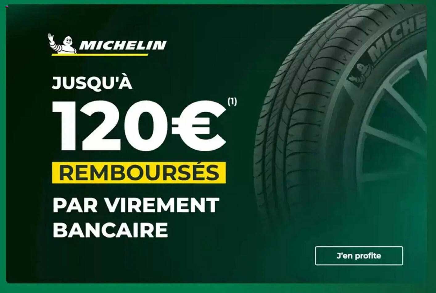 JUSQU'À 120€ REMBOURSÉS PAR VIREMENT BANCAIRE