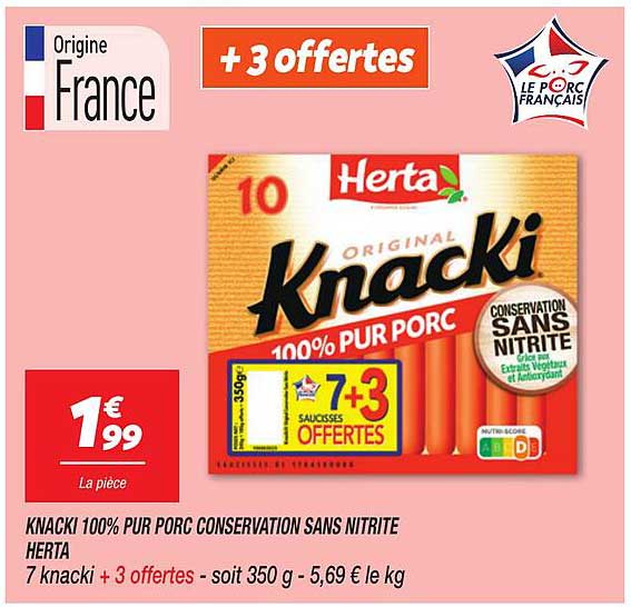 KNACKI 100% PUR PORC CONSERVATION SANS NITRITE HERTA 7 knacki + 3 offertes
