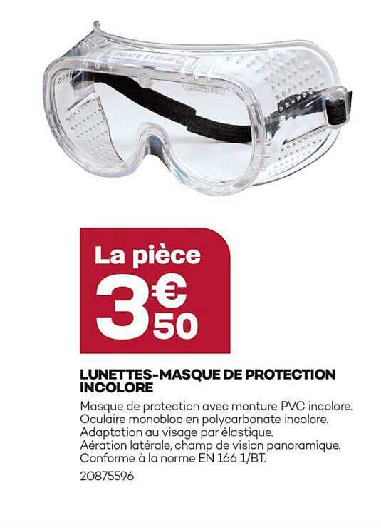 LUNETTES-MASQUE DE PROTECTION INCOLORE