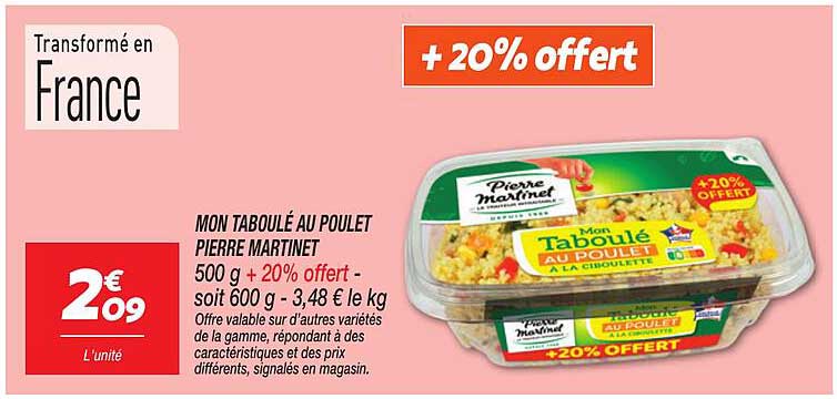 MON TABOULÉ AU POULET PIERRE MARTINET 500 g + 20% offert - soit 600 g - 3,48 € le kg