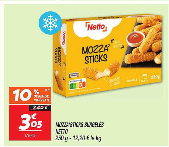 MOZZA'STICKS SURGELÉS NETTO 250 g - 12,20 € le kg