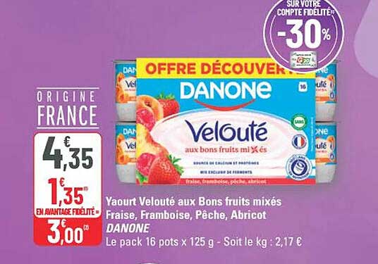 OFFRE DÉCOUVERTE DANONE Velouté aux bons fruits mixés Fraise, Framboise, Pêche, Abricot
