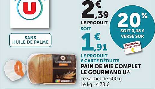 PAIN DE MIE COMPLET LE GOURMAND U