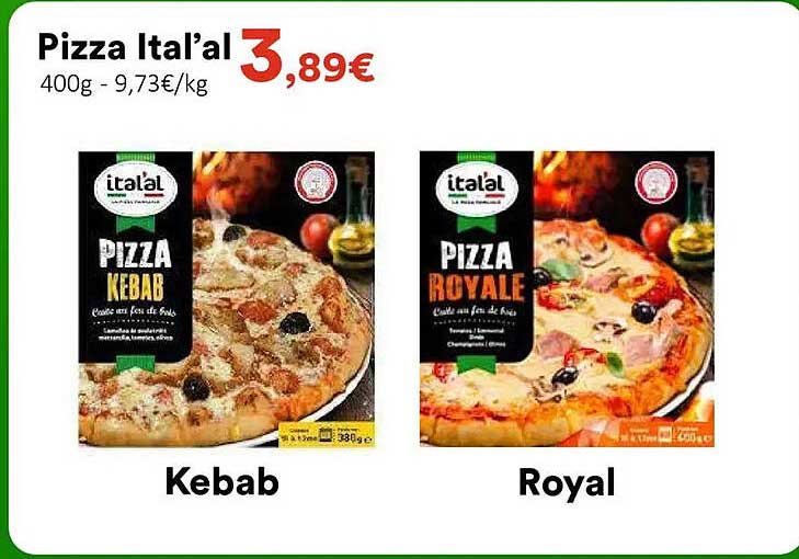 Pizza Ital’al 400g - 9,73€/kg Kebab Royal