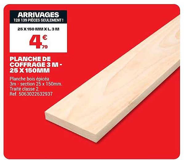 PLANCHE DE COFFRAGE 3 M - 25 X 150MM