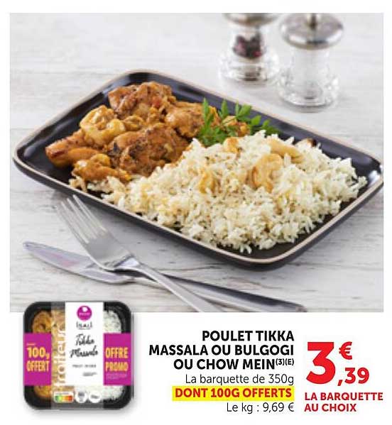 POULET TIKKA MASSALA OU BULGOGI OU CHOW MEIN(3)E)