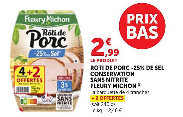 ROTIDE PORC -25% DE SEL CONSERVATION SANS NITRITE FLEURY MICHON