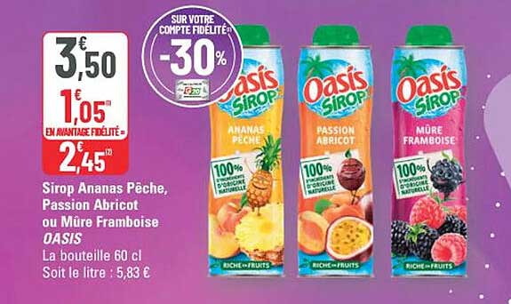 Sirop Ananas Pêche, Passion Abricot ou Mûre Framboise OASIS