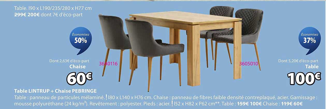 Table LINTRUP + Chaise PEBRINGE