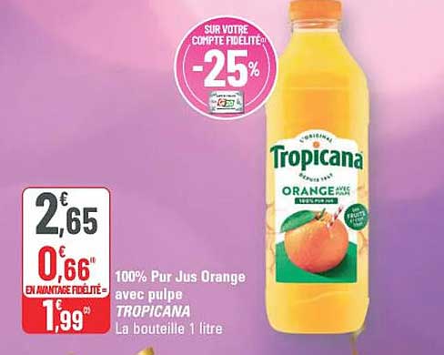 TROPICANA 100% Pur Jus Orange avec pulpe