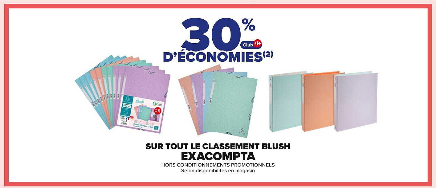30 % d'économies sur tout le classement Blush Exacompta