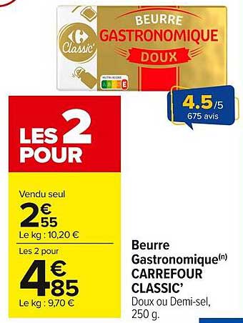 Beurre Gastronomique(n) CARREFOUR CLASSIC’ Doux ou Demi-sel, 250 g