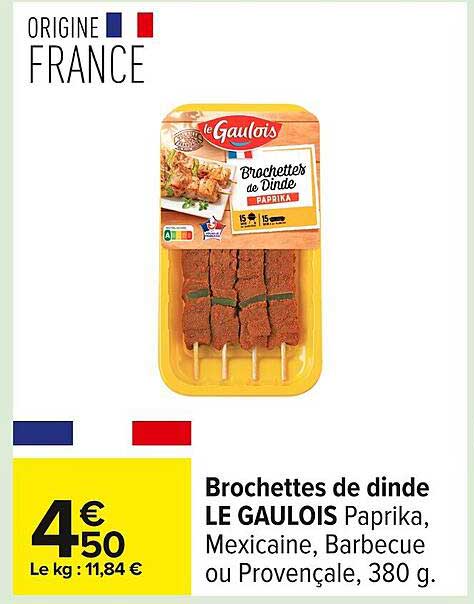 Brochettes de dinde LE GAULOIS Paprika, Mexicaine, Barbecue ou Provençale, 380 g.