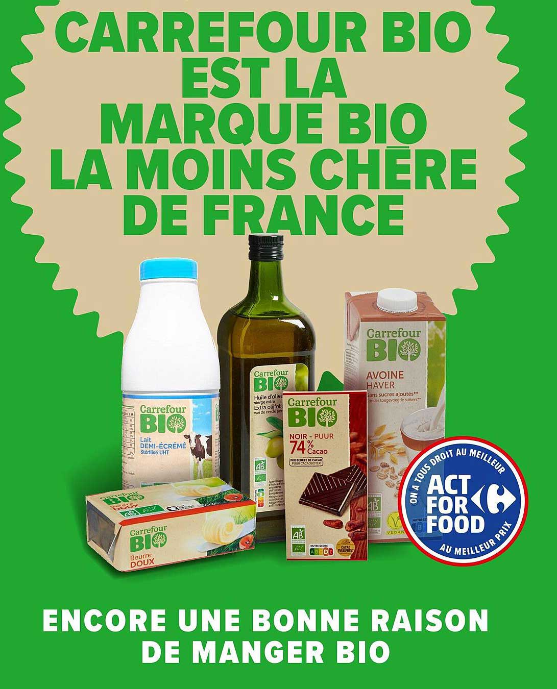 CARREFOUR BIO EST LA MARQUE BIO LA MOINS CHÈRE DE FRANCE