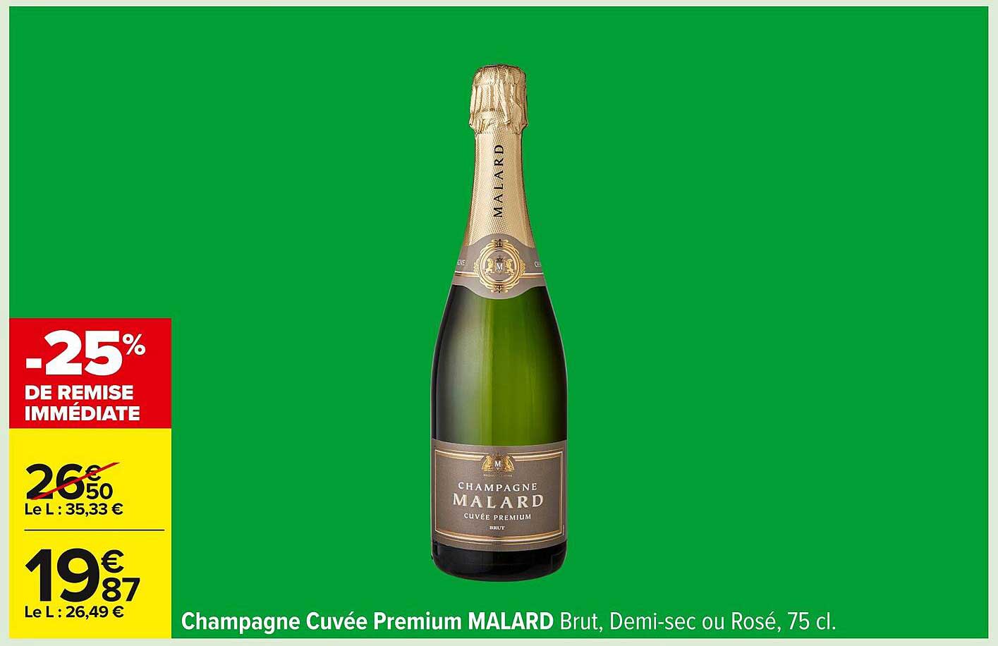 Champagne Cuvée Premium MALARD Brut, Demi-sec ou Rosé, 75 cl.