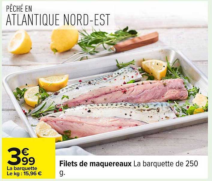 Filets de maquereaux La barquette de 250 g.