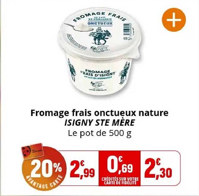 Fromage frais onctueux nature ISIGNY STE MÈRE