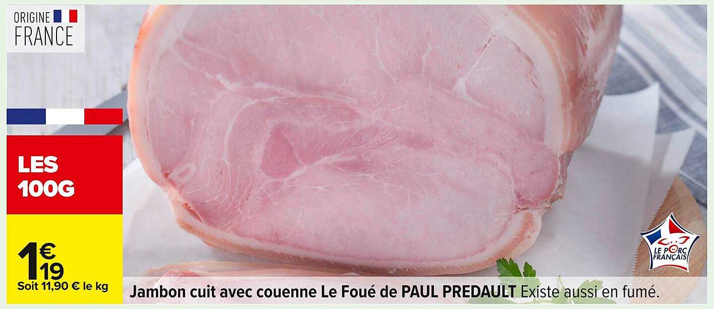 Jambon cuit avec couenne Le Foué de PAUL PREDAULT