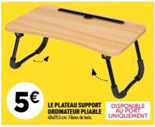 LE PLATEAU SUPPORT ORDINATEUR PLIABLE
