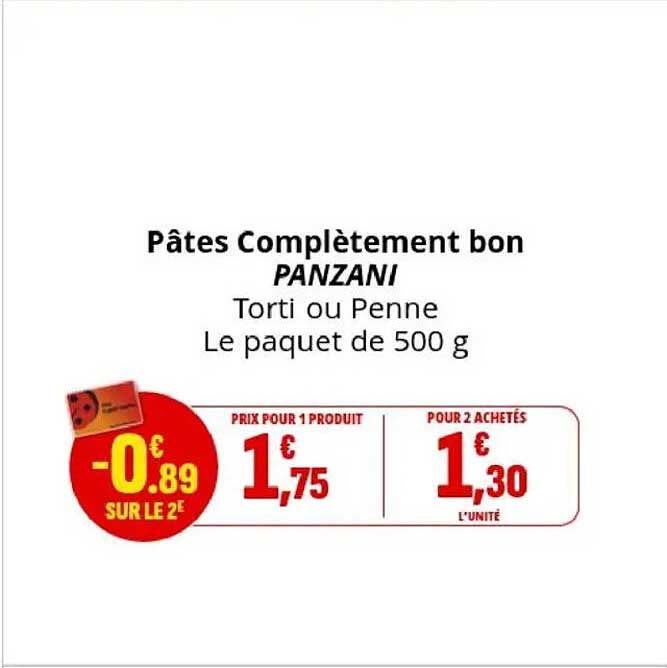 Pâtes Complètement bon PANZANI Torti ou Penne Le paquet de 500 g