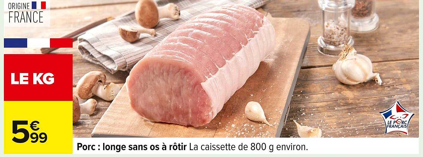 Porc : longe sans os à rôtir La caissette de 800 g environ.