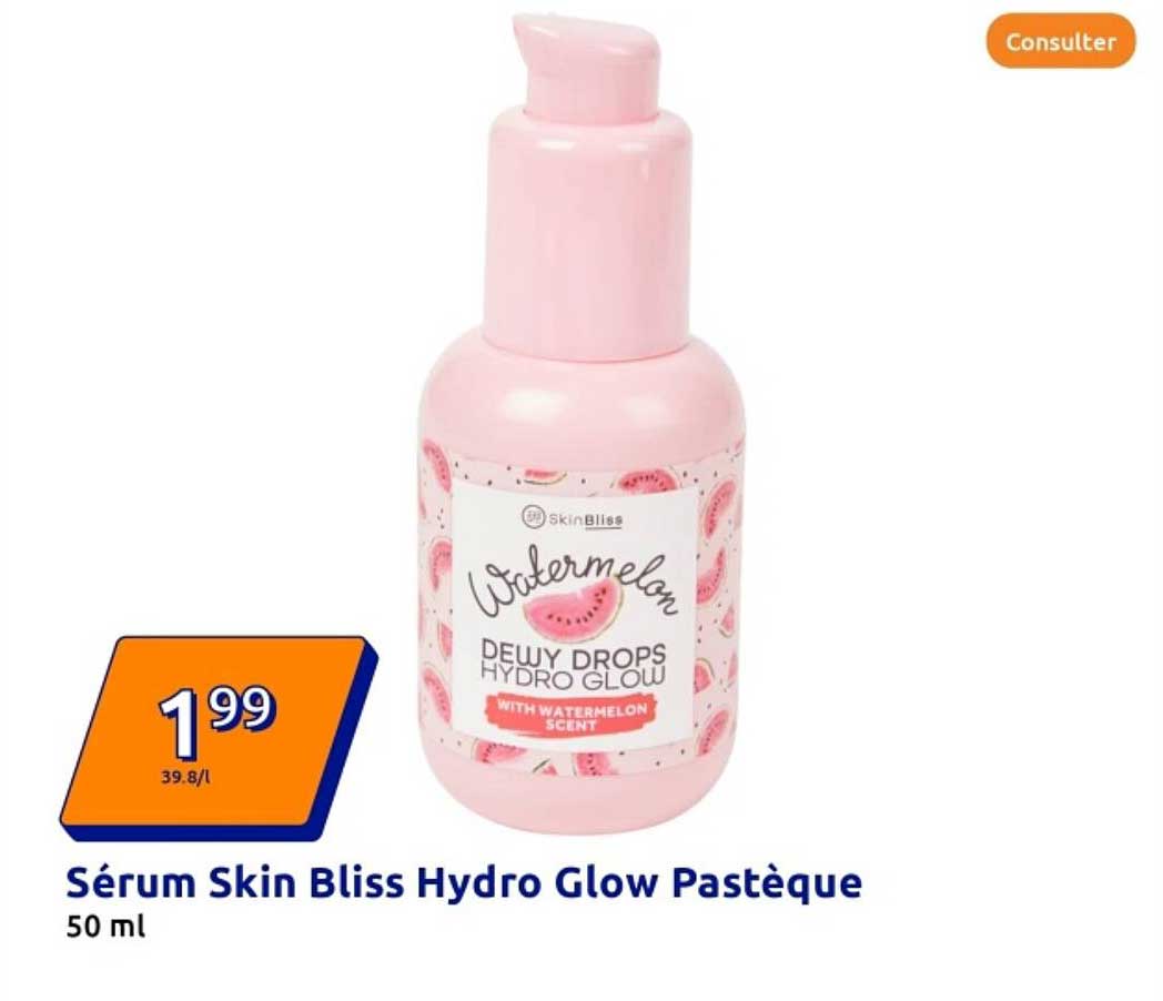 Sérum Skin Bliss Hydro Glow Pastèque