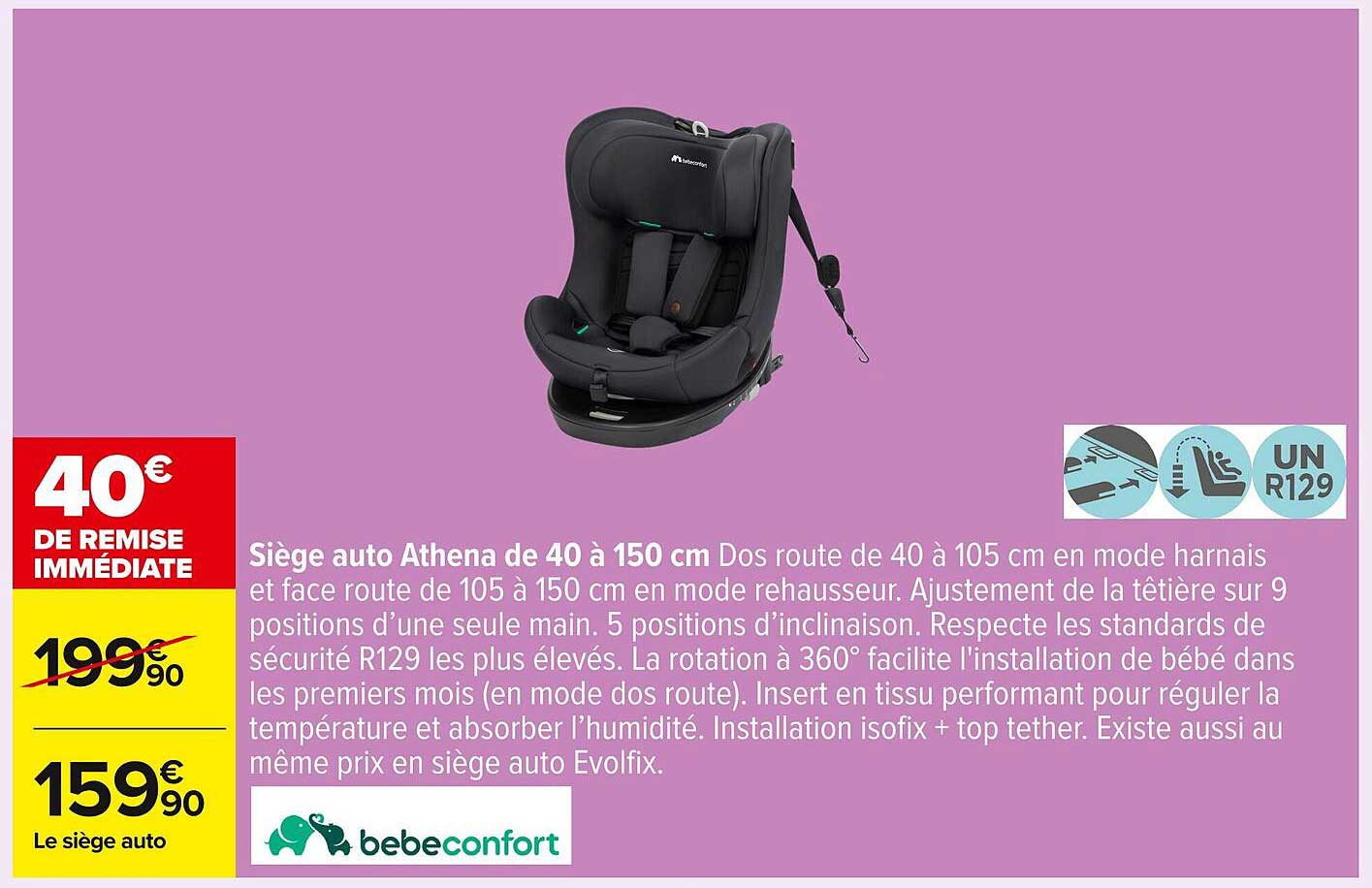 Siège auto Athena de 40 à 150 cm