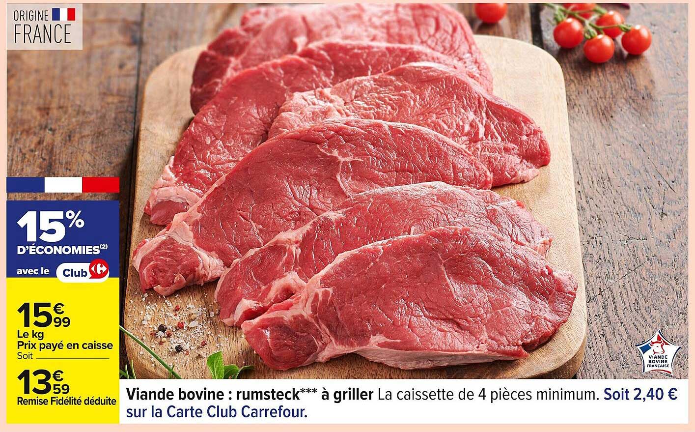 Viande bovine : rumsteck*** à griller