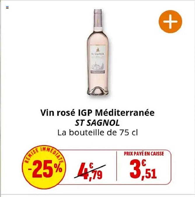 Vin rosé IGP Méditerranée ST SAGnol La bouteille de 75 cl