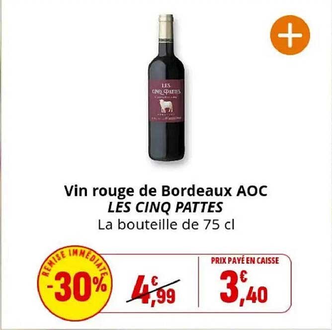Vin rouge de Bordeaux AOC LES CINQ PATTES