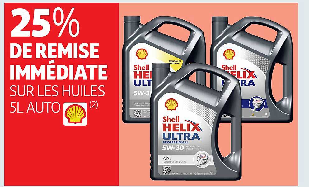 25% DE REMISE IMMÉDIATE SUR LES HUILES 5L AUTO