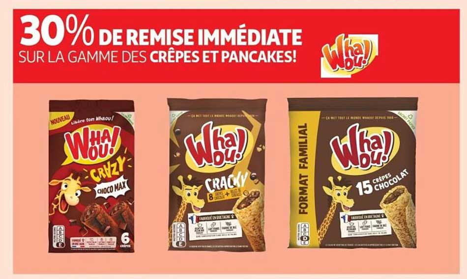 30% DE REMISE IMMÉDIATE SUR LA GAMME DES CRÊPES ET PANCAKES!