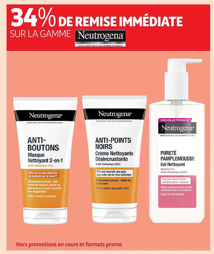 34% DE REMISE IMMEDIATE SUR LA GAMME Neutrogena