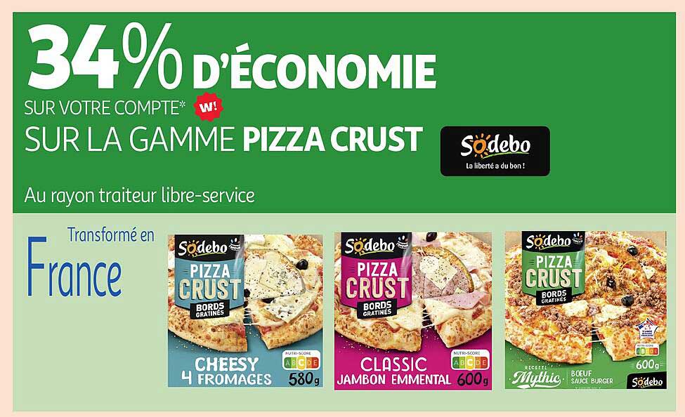 34% d'économie sur votre compte sur la gamme Pizza Crust
