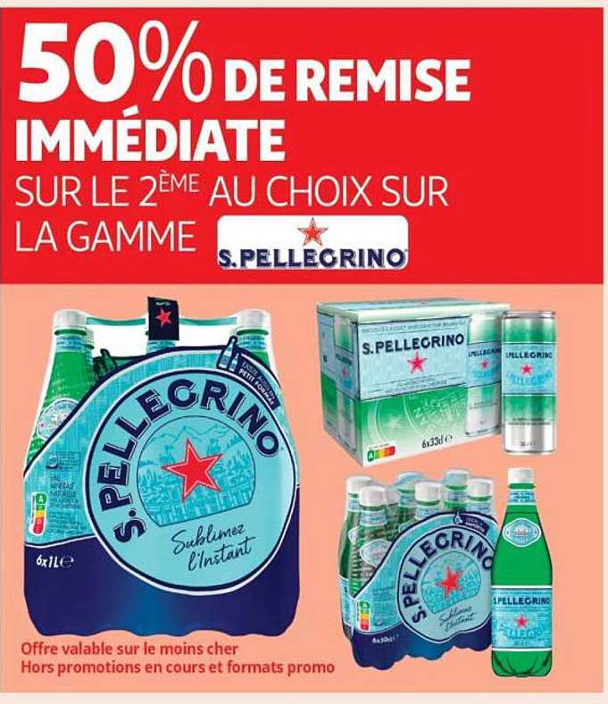 50% DE REMISE IMMÉDIATE SUR LE 2 ÈME AU CHOIX SUR LA GAMME S.PELLEGRINO