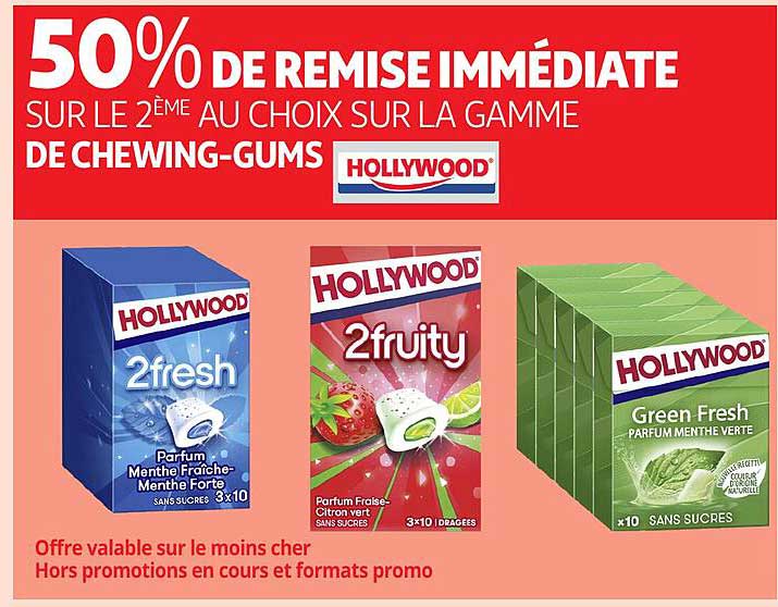 50% DE REMISE IMMEDIATE SUR LE 2ÈME AU CHOIX SUR LA GAMME DE CHEWING-GUMS HOLLYWOOD