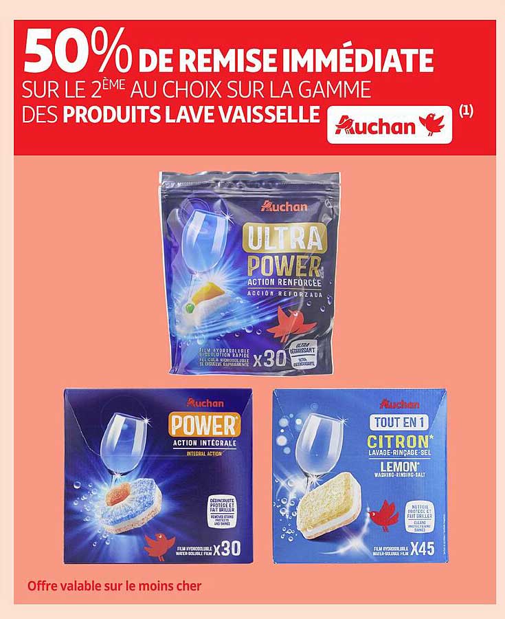 50% DE REMISE IMMÉDIATE SUR LE 2ÈME AU CHOIX SUR LA GAMME DES PRODUITS LAVE VAISSELLE