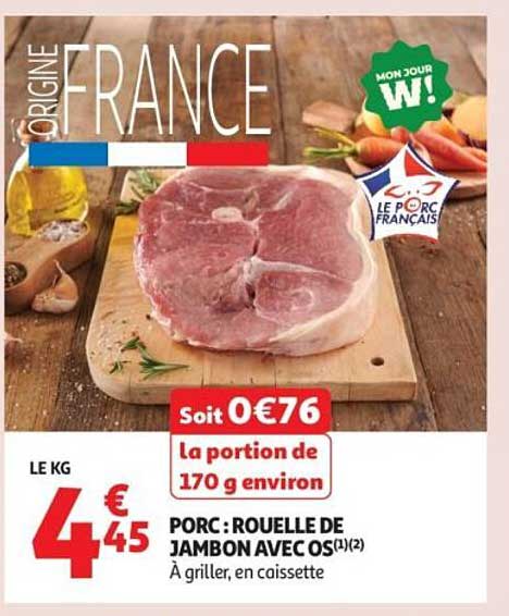 PORC : ROUELLE DE JAMBON AVEC OS(1)(2)