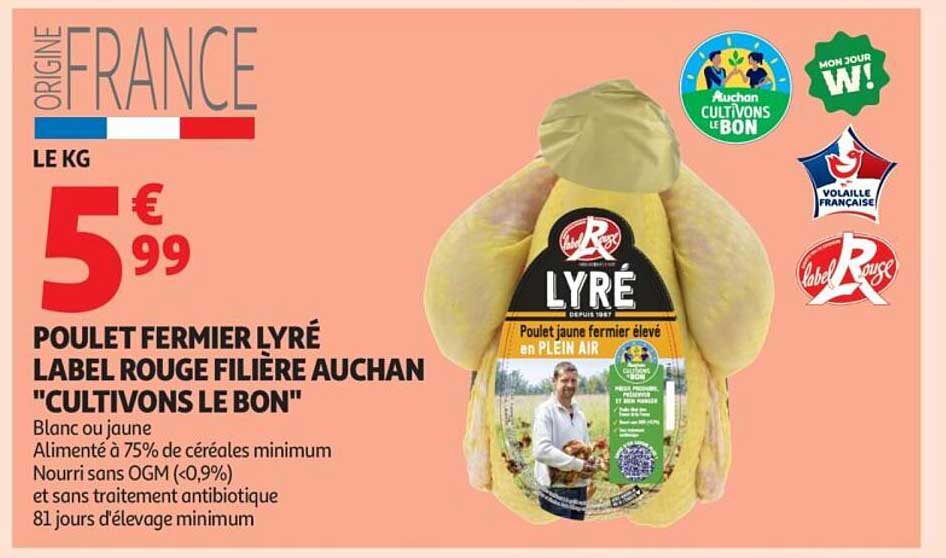 POULET FERMIER LYRÉ LABEL ROUGE FILIÈRE AUCHAN "CULTIVONS LE BON"