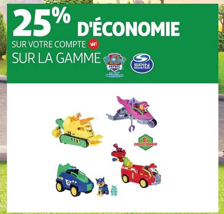 25% D'ÉCONOMIE SUR VOTRE COMPTE W! SUR LA GAMME PAW PATROL SPIN MASTER