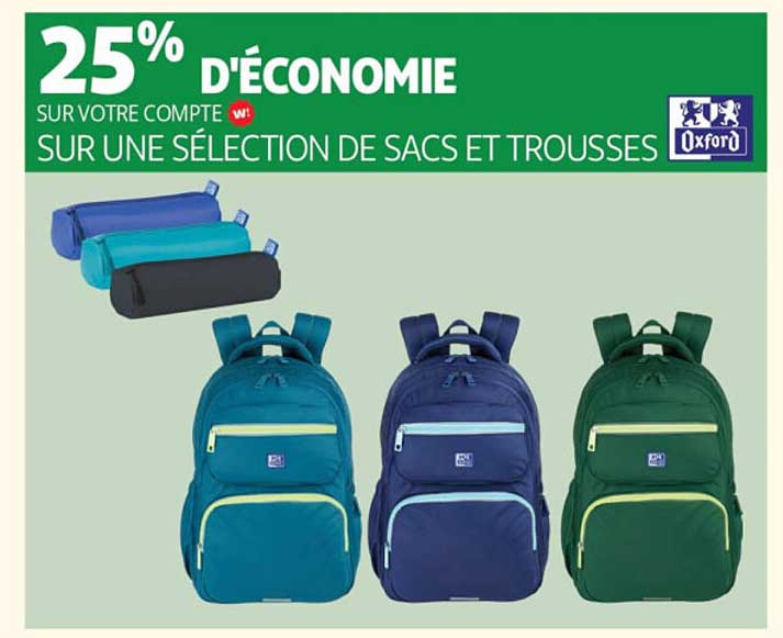 25% D'ÉCONOMIE SUR VOTRE COMPTE w! SUR UNE SÉLECTION DE SACS ET TROUSSES